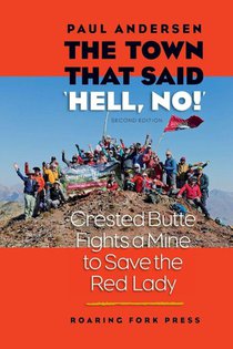 The Town that Said 'Hell, No!' Second Edition