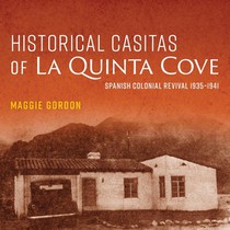 Historical Casitas of La Quinta Cove
