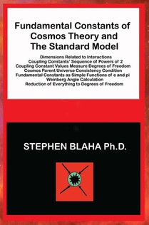 Blaha, S: Fundamental Constants of Cosmos Theory and The Sta