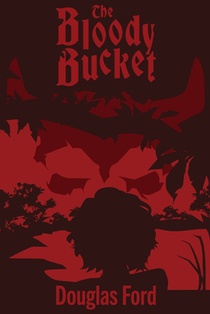 The Bloody Bucket