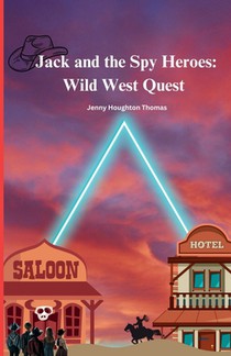 Jack and the Spy Heroes: Wild West Quest