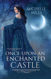 Once Upon an Enchanted Castle