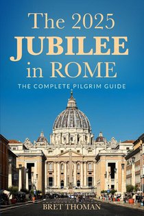Thoman, B: 2025 Jubilee in Rome