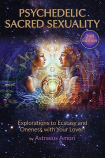 Psychedelic Sacred Sexuality
