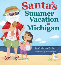Santa's Summer Vacation in Michigan