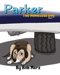Parker The Homeless Dog