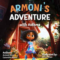 Armoni's Adventure With Asthma