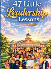 47 Little Leadership Lessons