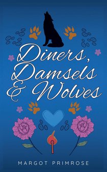 Diners, Damsels & Wolves