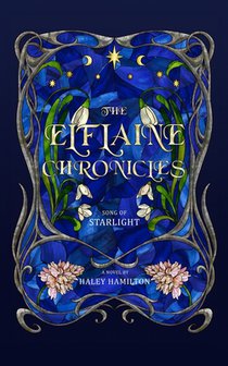 The Elflaine Chronicles: Song of Starlight