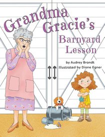 Grandma Gracie's Barnyard Lesson