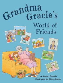 Grandma Gracie's World of Friends