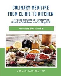 Culinary Medicine From Clinic to Kitchen