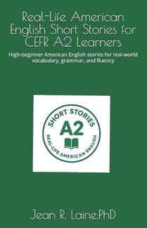 Laine, J: Real-Life American English Short Stories for CEFR
