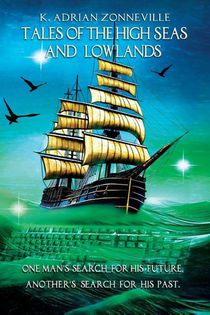Tales of The High Seas and Lowlands
