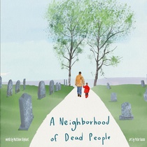 A Neighborhood of Dead People