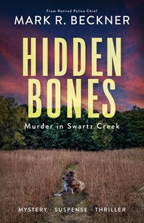 Hidden Bones - Murder in Swartz Creek