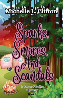 Sparks, Smores, And Scandals