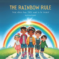 The Rainbow Rule: Treat others how THEY want to be treated
