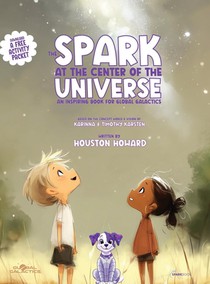 The Spark at the Center of the Universe