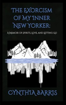 The Exorcism of My Inner New Yorker