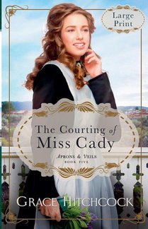The Courting of Miss Cady