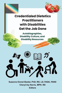 Credentialed Dietetics Practitioners with Disabilities Get t