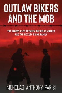 Outlaw Bikers and the Mob