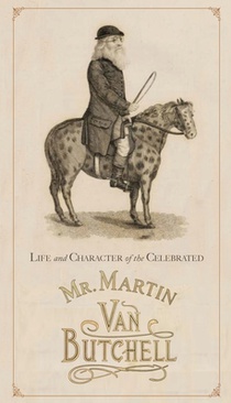 Life and Character of the Celebrated Mr. Martin Van Butchell