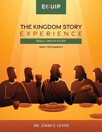 Kingdom Story Experience - New Testament Small Group Version