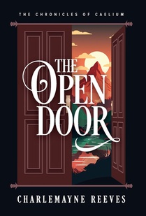 The Open Door (The Chronicles of Caelium Book 3)