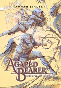 The Agapéd Bearer: Dreyma's Curse