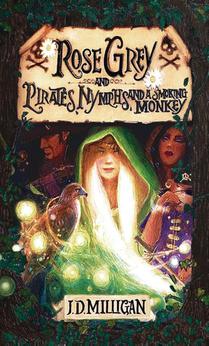 Rose Grey and Pirates, Nymphs, And A Smoking Monkey