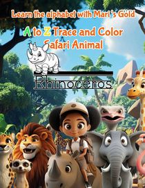Learn the alphabet with Mari's Gold: A to Z Trace and Color Safari Animals