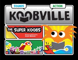 The Super Koobs (Koobville)