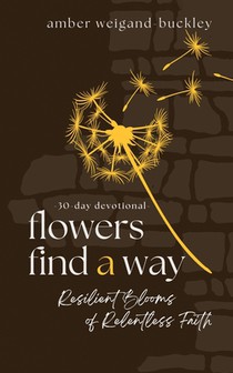 Flowers Find a Way