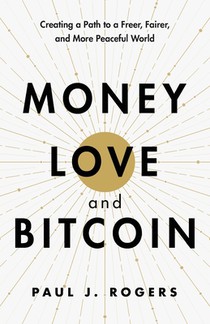 Money, Love, and Bitcoin