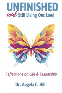 Unfinished: And Still Living Out Loud