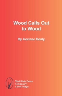 Wood Calls Out to Wood