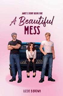 A Beautiful Mess