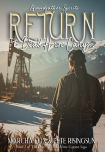Return to Dead Horse Canyon: Grandfather Spirits