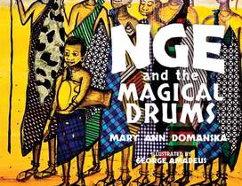 Nge and the Magical Drums: Bringing Rain to the Village