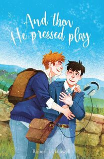 And Then He Pressed Play