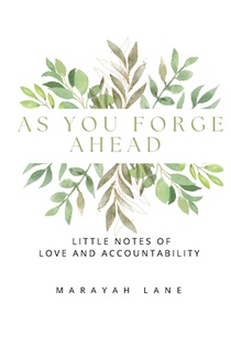 As You Forge Ahead: Little Notes of Love and Accountability