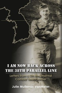 I Am Now Back Across the 38th Parallel Line