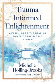 Trauma Informed Enlightenment
