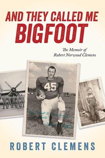 And They Called Me Bigfoot