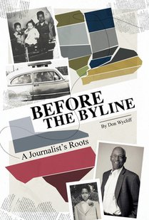 Before the Byline: A Journalist's Roots