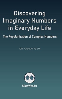 Discovering Imaginary Numbers in Everyday Life