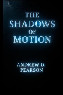 The Shadows of Motion